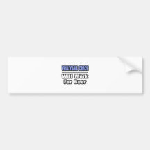 Volleyball Coach...Will Work For Beer Bumper Sticker