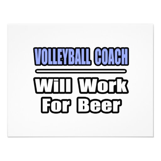 Volleyball Coach...Will Work For Beer Invite