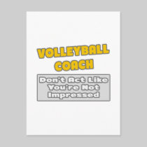 Volleyball Coach .. You're Impressed Postcards