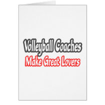 Volleyball Coaches...Lovers cards