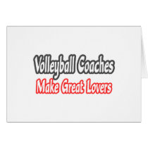 Volleyball Coaches...Lovers cards