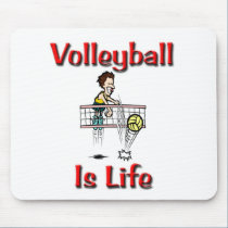 Volleyball Is Life mousepads