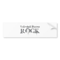 Volleyball Players Rock bumper stickers