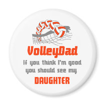 VolleyChick Family You should see Dad/Daughter Fridge Magnet