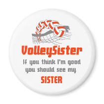 VolleyChick Family You should see Sister/sister Magnets