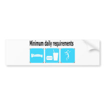 VolleyChick Minimum Daily Requirements bumper stickers