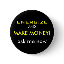 Volt "Energize & Make Money" Button by sportron Volt "Energize & Make Money" Button