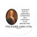 Voltaire Doubt Is Not An Agreeable Condition Quote Sticker