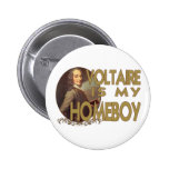 Voltaire Is My Homeboy buttons