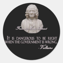 Voltaire Quote on Wrong Government Round Sticker
