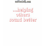 Volume therapy...helping others sound better t shirts
