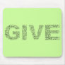 Volunteer: The Greatest Gift is Giving Yourself Mouse Pad