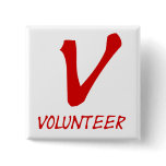 Volunteer Tshirts, Volunteer Buttons and more