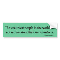 Volunteers are Rich Beyond Measure Bumper Sticker