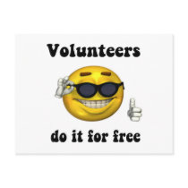 Volunteers do it for free postcards