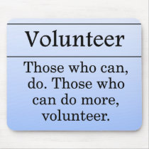 Volunteers do more for others mousepads