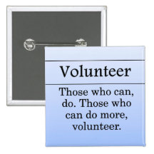 Volunteers do more for others pins