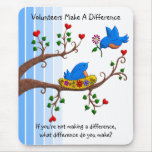 Volunteers Make A Difference Mouse Pad