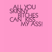 Voluptuous Diva Tee... ALL YOU SKINNY... t-shirts by kennidi Voluptuous Diva Tee... ALL YOU SKINNY... t-shirts