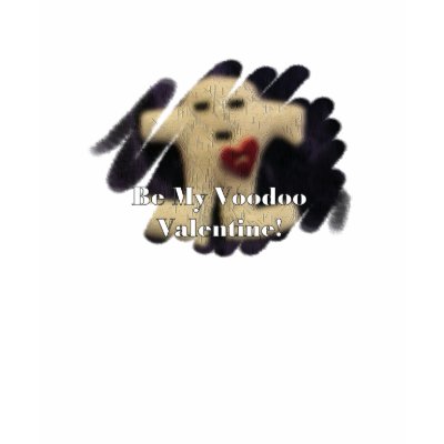 Voodoo Valentine T-shirt by voodoomama