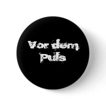 Vor dem Puls button by VordemPuls Vor dem Puls button