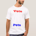 Vote 4 Pete! t-shirts by HybridHero Vote 4 Pete! t-shirts