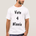Vote 4 Winnie t-shirts by rhondapickens Vote 4 Winnie t-shirts