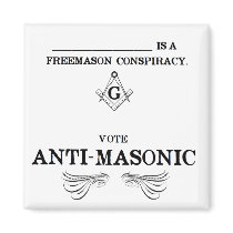 Vote Anti-Masonic Refrigerator Magnet