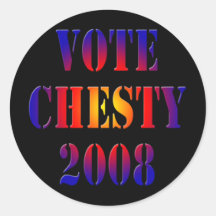Vote Chesty 2008 Round Stickers