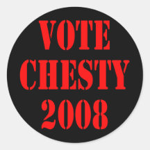 Vote Chesty 2008 Sticker