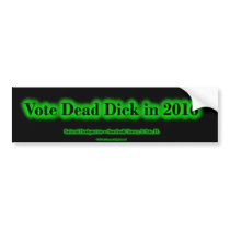 Vote Dead Dick 2016 Bumper Sticker