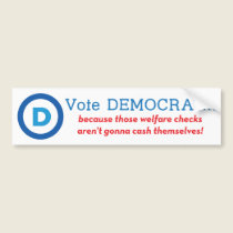 Vote Democrat! bumper stickers