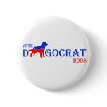 Vote Dogocrat Button