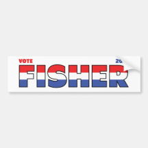 Vote Fisher 2010 Elections Red White and Blue Bumper Stickers