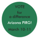 VOTE , for, Arizona PIRG! stickers