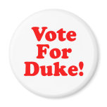 Vote For Duke Phillips  Magnet