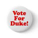 Vote For Duke Phillips  Pin