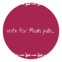 vote for Mcain palin...., gogogogo, gogogogo Round Sticker