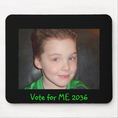 Vote for ME 2036 Mousepad by celticbutterfly30