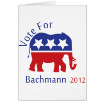 Vote for Michelle Bachmann 2012 Greeting Cards