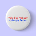 Vote For Nobody! buttons