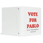 Vote For Pablo Binder