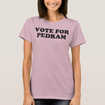 Vote For Pedram - Black t-shirts by eyeranian Vote For Pedram - Black t-shirts