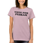 Vote For Pedram - Black t-shirts