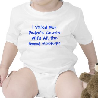 Vote for Pedro's Cousin Tshirt