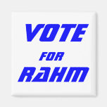 VOTE FOR RAHM FRIDGE MAGNETS