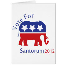 Vote for Rick Santorum for President 2012 Greeting Card