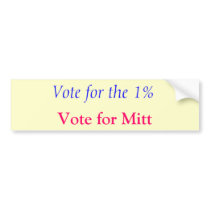 Vote for the 1% bumper sticker