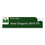 Vote Gingrich 2012!! Bumper Sticker