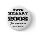 Vote Hillary 2008 Button by AVGPhoto Vote Hillary 2008 Button